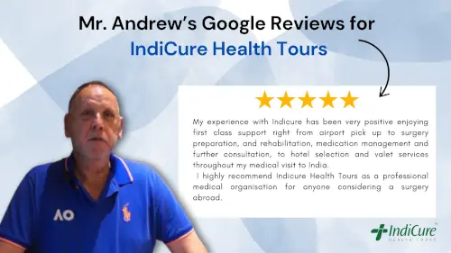 Mr. Andrew's Google Reviews for IndiCure Health Tours Mr. Andrew's Google Reviews for IndiCure Health Tours